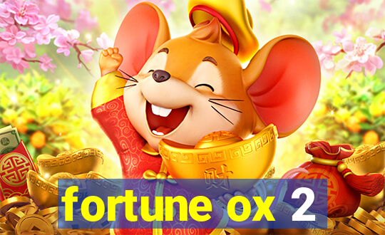 fortune ox 2